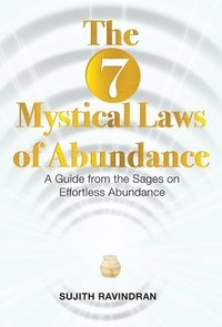 bokomslag The 7 Mystical Laws of Abundance