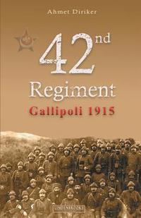 bokomslag 42nd Regiment Gallipoli 1915