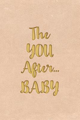 YOU After...BABY