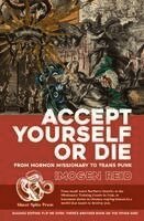 Imogen Reid, Kat Rogue - Crossdresser // Accept Yourself Or Die, Häftad