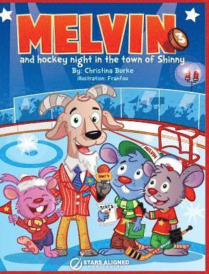 Melvin and Hockey Night in the Town of Shinny (Hardcover) 1