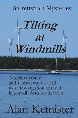Tilting at Windmills