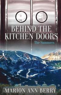 bokomslag Behind the Kitchen Doors the Summers