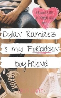 bokomslag Dylan Ramirez is My Forbidden Boyfriend