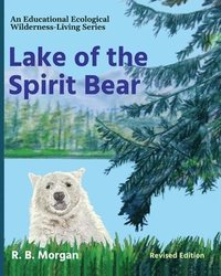 bokomslag Lake of the Spirit Bear