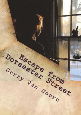 Escape from Dorsester Street 1