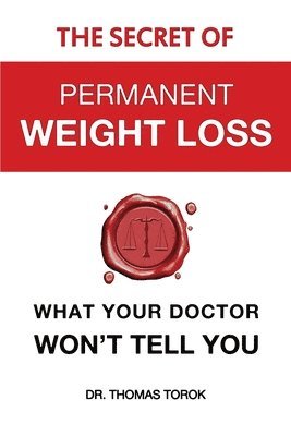 bokomslag The Secret of Permanent Weight Loss