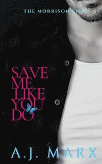 bokomslag Save Me Like You Do