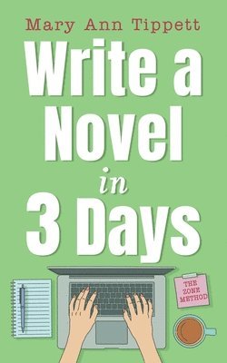 Mary Ann Tippett - Write A Novel In 3 Days, Häftad