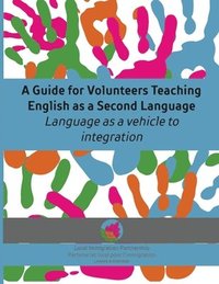 bokomslag A Guide for Volunteers Teaching English as a Second Language