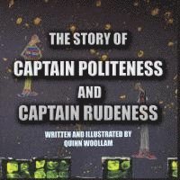 bokomslag The Story of Captain Politeness and Captain Rudeness