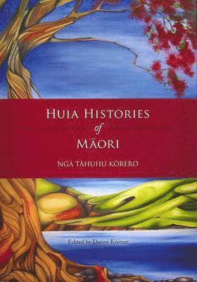 Huia Histories of M?ori 1