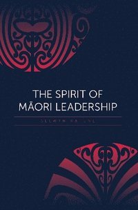 bokomslag Spirit of Maori Leadership