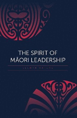 bokomslag The Spirit of Maori Leadership