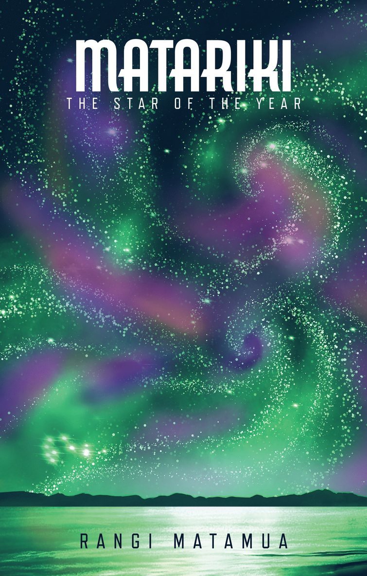 Matariki: The Star of the Year