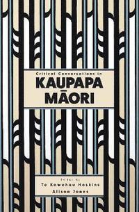 bokomslag Critical Conversations in Kaupapa Maori