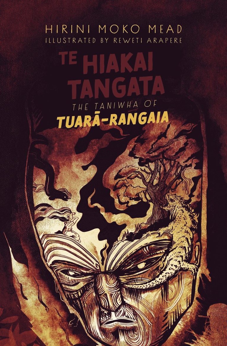 Hirini Moko Mead - Te Hiakai Tangata: The Taniwha of Tuarā-Rangaia, Häftad