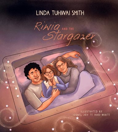 Linda Tuhiwai Smith - Riwia and The Stargazer, Häftad