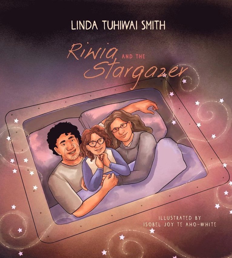 Linda Tuhiwai Smith - Riwia and The Stargazer, Häftad