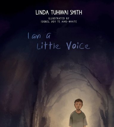 Linda Tuhiwai Smith - I Am a Little Voice, Häftad