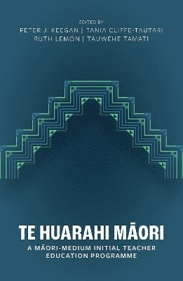 Peter J Keegan, Tania Cliffe-Tautari, Ruth Lemon, Tauwehe Tamati - Te Huarahi, Häftad