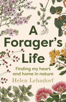 A Forager's Life: A Tender and Spellbinding Debut Memoir 1