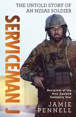 Jamie Pennell - Serviceman J: The Untold Story of an Nzsas Soldier, Häftad