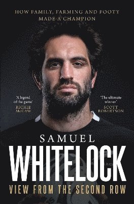 Samuel Whitelock - View from the Second Row, Inbunden