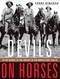 bokomslag Devils on Horses: In the Words of the Anzacs in the Middle East 1916-19