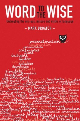 Mark Broatch - Word to the Wise, Häftad