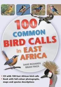 bokomslag 100 Common Bird Calls in East Africa