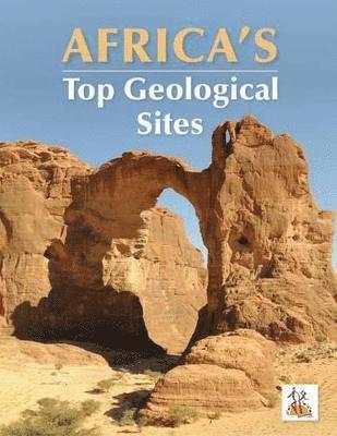 bokomslag AFRICAS TOP GEOLOGICAL SITES