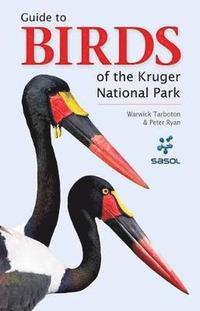 bokomslag Sasol Guide to Birds of the Kruger National Park