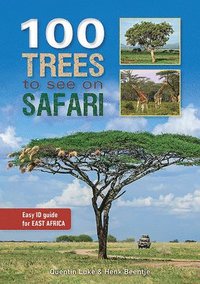 bokomslag 100 Trees to See on Safari in East Africa