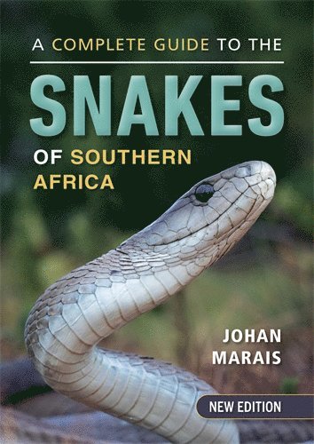 Johan Marais - Complete Guide to the Snakes of Southern Africa, Häftad