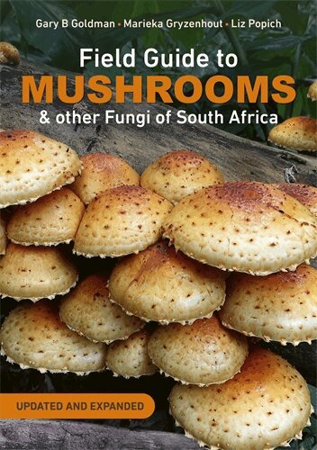 Gary Goldman, Marieka Gryzenhout - Field Guide Mushrooms & other Fungi of South Africa, Häftad