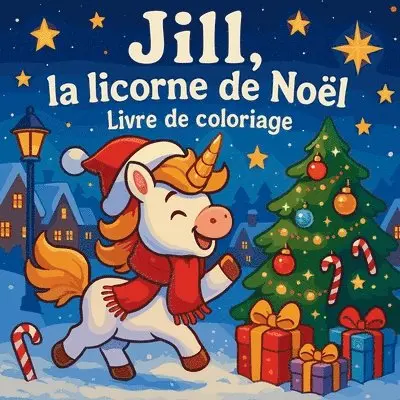 Chris Martin - Jill, la licorne de Noël - Livre de coloriage, Häftad. Tillgänglighet: Lägg i varukorg