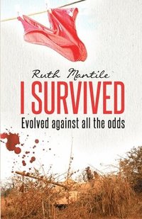 bokomslag I Survived: Evolved against all the odds