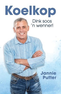 bokomslag Koelkop: Dink soos 'n wenner!