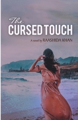 Raashida Khan - The Cursed Touch, Häftad