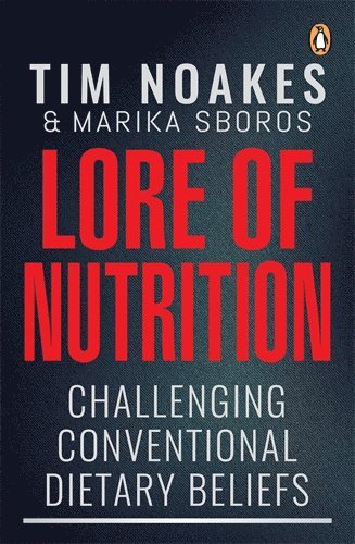Tim Noakes, Sboros Marika - Lore of Nutrition, Häftad