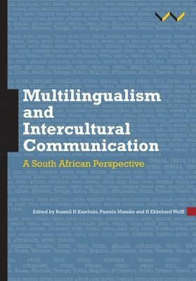 bokomslag Multilingualism and Intercultural Communication: A South African Perspective