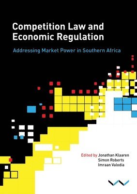 Competition Law and Economic Regulation in Southern Africa 1