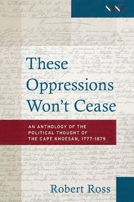 Robert Ross - These oppressions won’t cease, Häftad