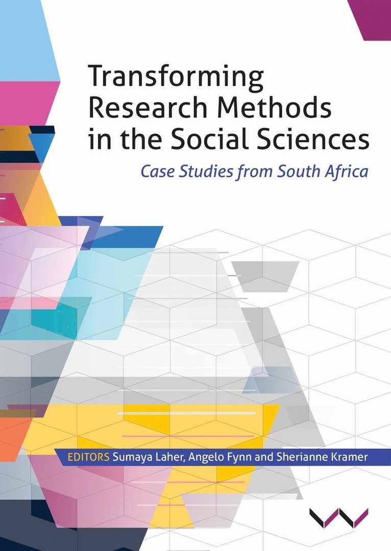 Angelo Flynn, Sherianne Kramer, Sumaya Laher - Transforming Research Methods in the Social Sciences, Häftad