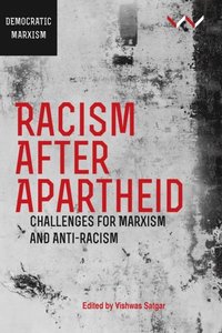 bokomslag Racism After Apartheid: Challenges for Marxism and Anti-Racism