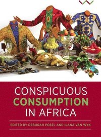 bokomslag Conspicuous Consumption in Africa