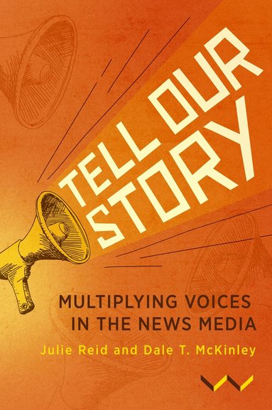 Julie Reid, Dale T. McKinley - Tell Our Story, Häftad