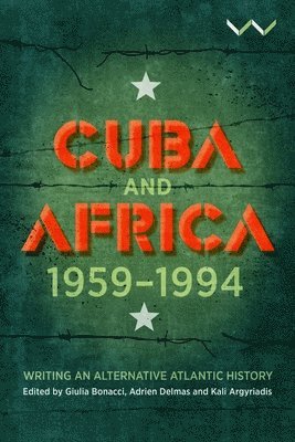 bokomslag Cuba and Africa, 1959-1994