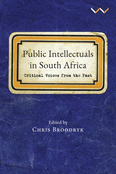 bokomslag Public Intellectuals in South Africa